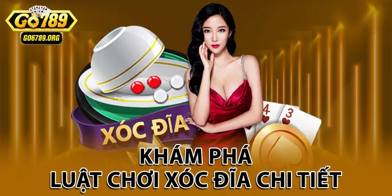 Khám phá luật chơi xóc đĩa chi tiết