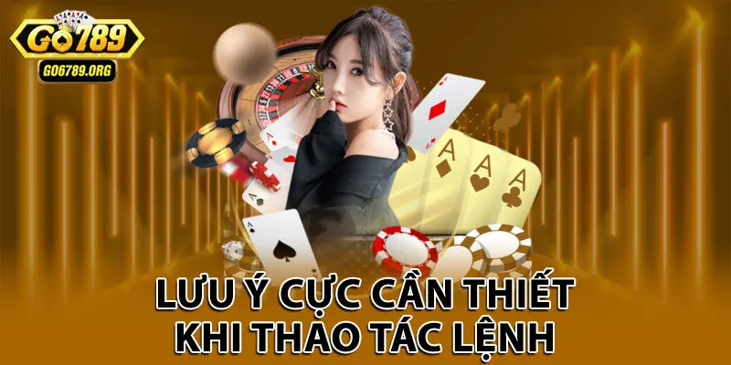 Lưu ý cực cần thiết khi thao tác lệnh
