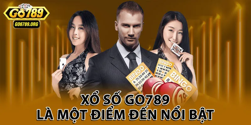 Xổ số Go789 là một điểm đến nổi bật